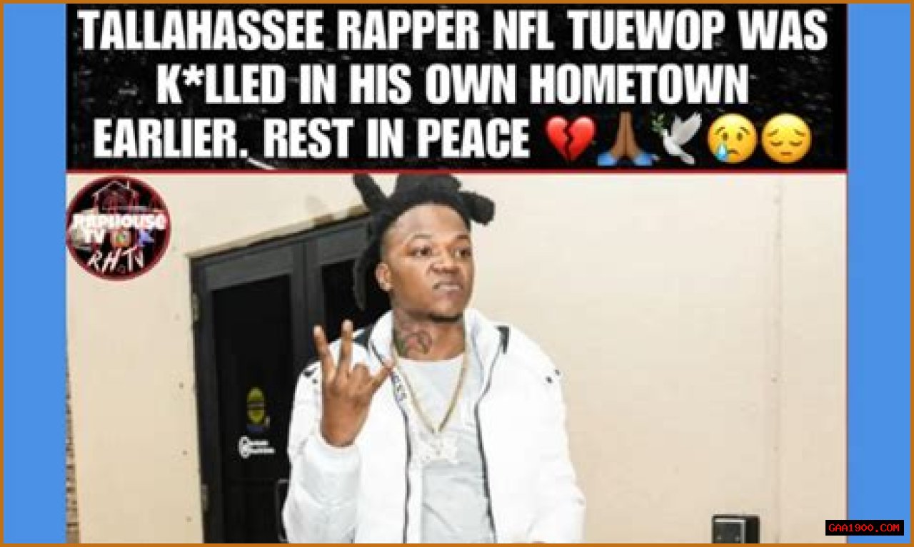 NFL TueWop Rapper, Died in a Shooting Incident at Tallahassee